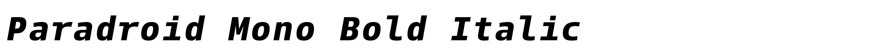 Paradroid Mono Bold Italic